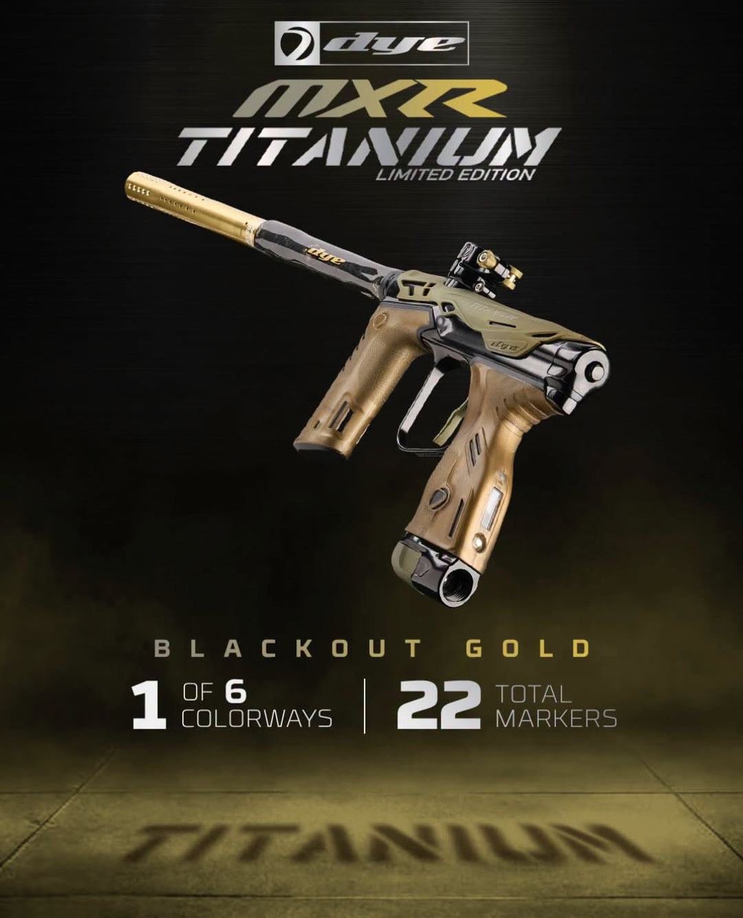 DYE MXR Titanium Limited Edition – Blackout Gold